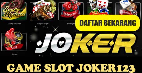 Peluang Menang Besar di Situs Slot Joker Gaming Terpercaya